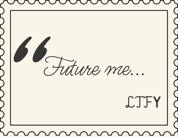 Motivational quote 'Future me... LTFY' with a decorative border on a light background